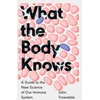 KNYGA John Trowsdale What the Body Knows