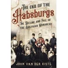 KNYGA John End of the Habsburgs