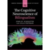 KNYGA John W Schwieter Cognitive Neuroscience of Bilingualism