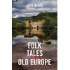 KNYGA John Weeks Folk Tales of Old Europe