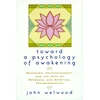 KNYGA John Welwood Toward a Psychology of Awakening