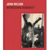 KNYGA John Wilson: Witnessing Humanity