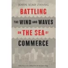KNYGA John Xiao Zhang Battling the Wind and Waves on the Sea of Commerce