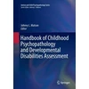 KNYGA Johnny L Matson Handbook of Childhood Psychopathology and Developmental Disabilities Assessment