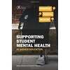KNYGA Jonathan Glazzard Supporting Student Mental Health in Higher Education