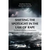 KNYGA Jonathan Herring Shifting the Spotlight in the Law of Rape