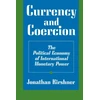 KNYGA Jonathan Kirshner Currency and Coercion