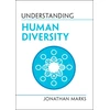KNYGA Jonathan Marks Understanding Human Diversity