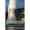 KNYGA Jonathan Symons Ecomodernism: Technology, Politics and The Climate Crisis
