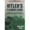 KNYGA Jonathan Trigg Hitler's Flemish Lions