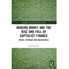 KNYGA Jongchul Kim Modern Money and the Rise and Fall of Capitalist Finance