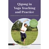 KNYGA Joo Teoh Qigong in Yoga Teaching and Practice