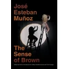 KNYGA Jos Esteban Muoz Sense of Brown
