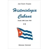 KNYGA Jose D Oropesa Historiologia Cubana II