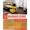 KNYGA Josef Strasser 50 Bauhaus Icons You Should Know