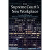 KNYGA Joseph A Seiner Supreme Court's New Workplace