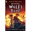 KNYGA Joseph Delaney Brother Wulf: Wulf's Bane