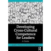 KNYGA Joseph J Thomas Developing Cross-Cultural Competence for Leaders