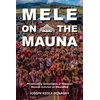 KNYGA Joseph Keola Donaghy Mele on the Mauna