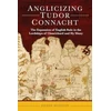 KNYGA Joseph Mannion Anglicizing Tudor Connacht