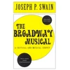 KNYGA Joseph P Swain Broadway Musical: A Critical and Musical Survey