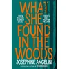KNYGA Josephine Angelini What She Found in the Woods