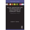 KNYGA Josephine F Coleman Digital Innovations and the Production of Local Content in Community Radio