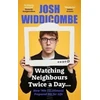KNYGA Josh Widdicombe Watching Neighbours Twice a Day...