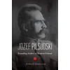 KNYGA Joshua D Zimmerman Jozef Pilsudski