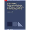 KNYGA Joshua F Whitney Handbook of Mathematical Methods and Problem-Solving Tools for Introductory Physics
