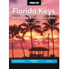 KNYGA Joshua Lawrence Kinser Moon Florida Keys: With Miami &amp; the Everglades