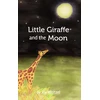 KNYGA Joy Weitzel Little Giraffe and the Moon