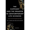 KNYGA Joy Y Zhang Elephant and the Dragon in Contemporary Life Sciences