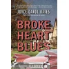 KNYGA Joyce Carol Oates Broke Heart Blues