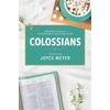 KNYGA Joyce Meyer Colossians: A Biblical Study