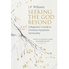 KNYGA Jp Williams Seeking the God Beyond