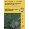 KNYGA Juan Antonio Quirós Castillo Arqueologia de las sociedades locales en la Alta Edad Media