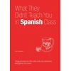 KNYGA Juan Caballero What They Didn't Teach You In Spanish Class