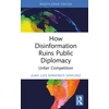 KNYGA Juan Luis Manfredi Sánchez How Disinformation Ruins Public Diplomacy