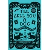 KNYGA Juan Pablo Villalobos I’ll Sell You a Dog