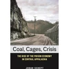 KNYGA Judah Schept Coal, Cages, Crisis