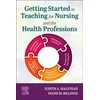 KNYGA Judith A Halstead Getting Started in Teaching for Nursing and the Health Professions