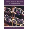 KNYGA Judith Buber Agassi Jewish Women Prisoners of Ravensbruck