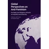 KNYGA Judith Goetz Global Perspectives on Anti-Feminism