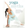 KNYGA Judith Hanson Lasater Yoga Myths
