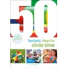 KNYGA Judith Harries 50 Fantastic Ideas for Circle Time