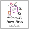 KNYGA Judith Ratcliffe Miranda's Sidabrinis Shoes