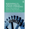 KNYGA Judy A Nelson Responding to Critical Cases in School Counseling