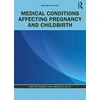 KNYGA Judy Bothamley Medical Conditions Affecting Pregnancy and Childbirth