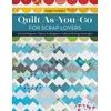KNYGA Judy Gauthier Quilt As-You-Go for Scrap Lovers